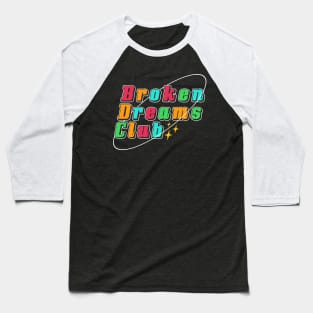 Broken Dreams Club Baseball T-Shirt